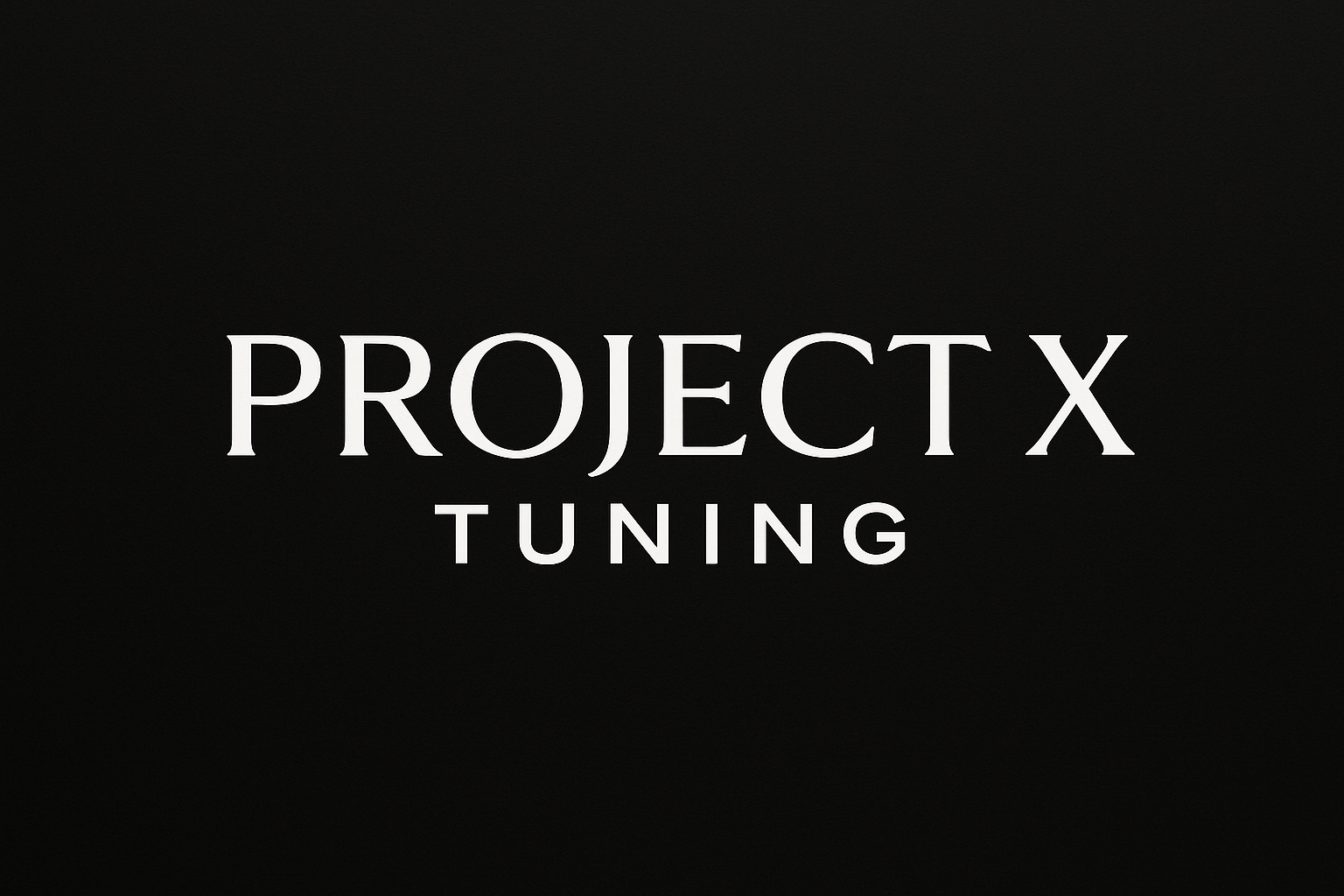 project x tuning want to be proffesional and luxury performance image white leeters black backround